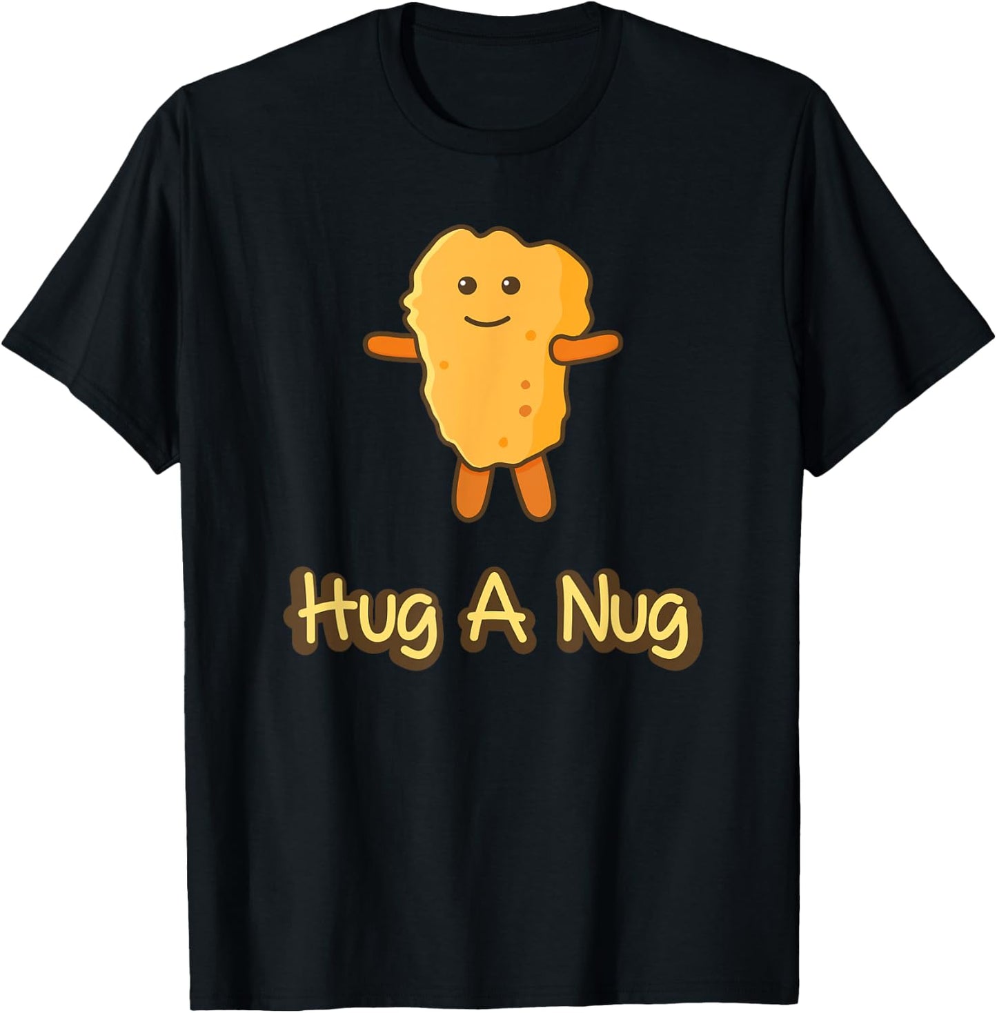 Hug A Nug Funny Chicken Nugget Fast Food T-Shirt - T-Shirt | Black
