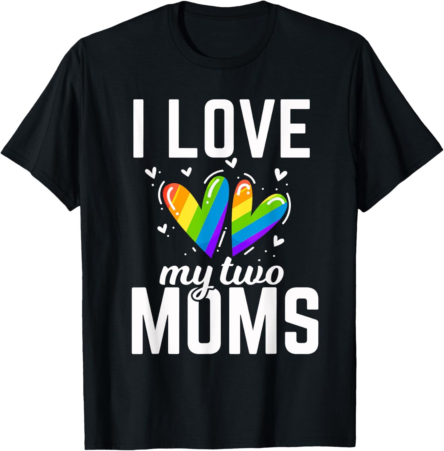 I Love My Two Moms Gay Butterfly Flag Lesbians T-Shirt - T-Shirt | Black