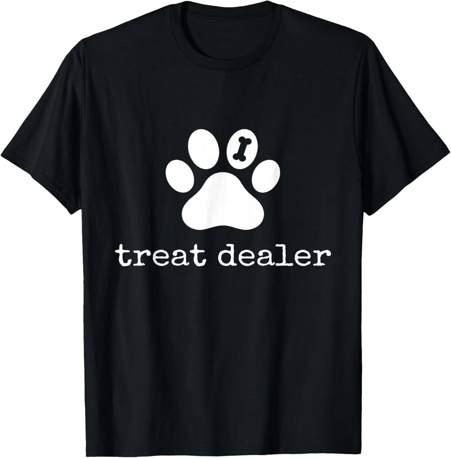 Treat Dealer | Funny Dog Lover Dog Mom Dad T-Shirt - T-Shirt | Black