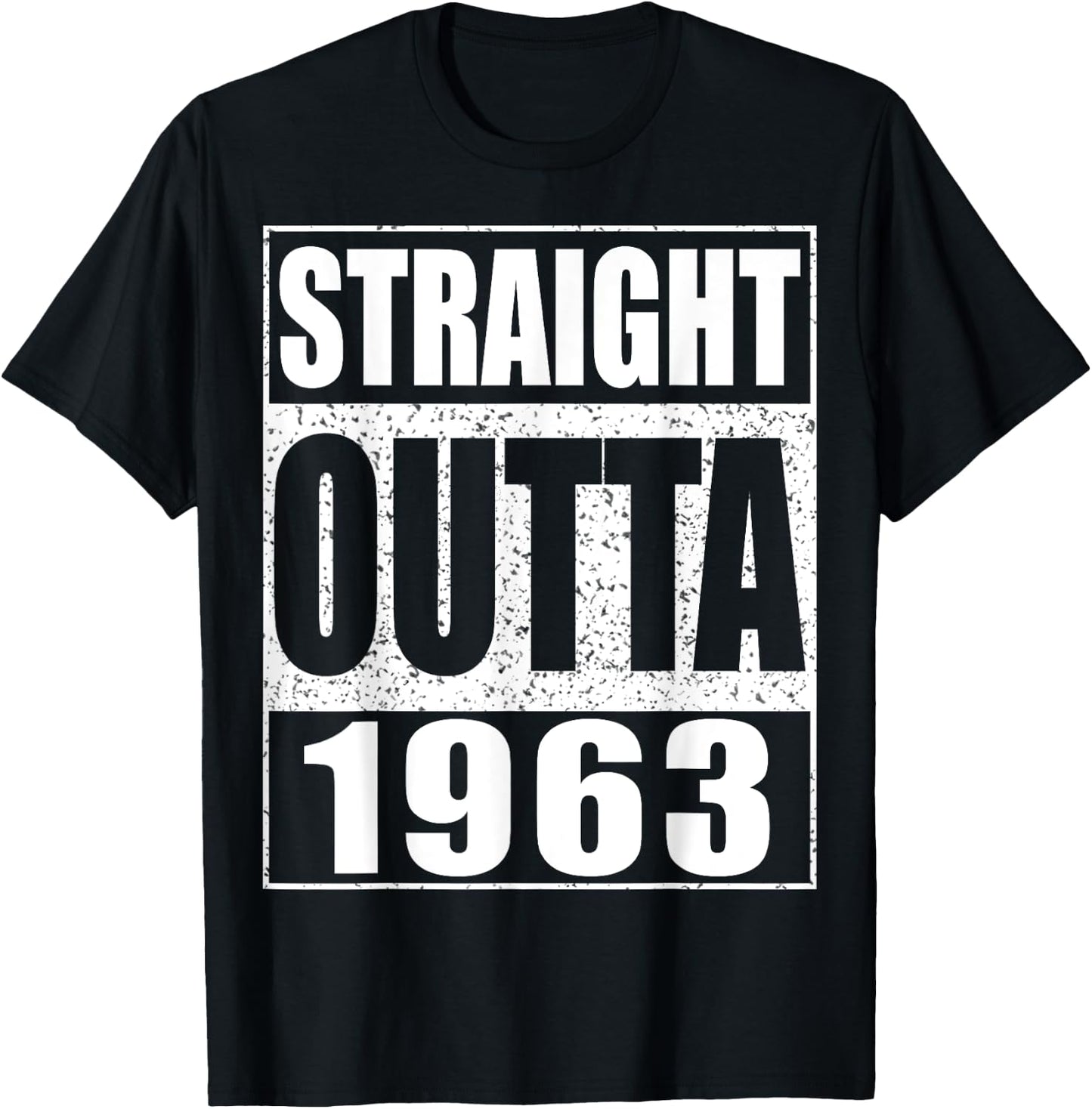 Straight Outta 1963 61st Birthday Shirt T-Shirt - T-Shirt | Black