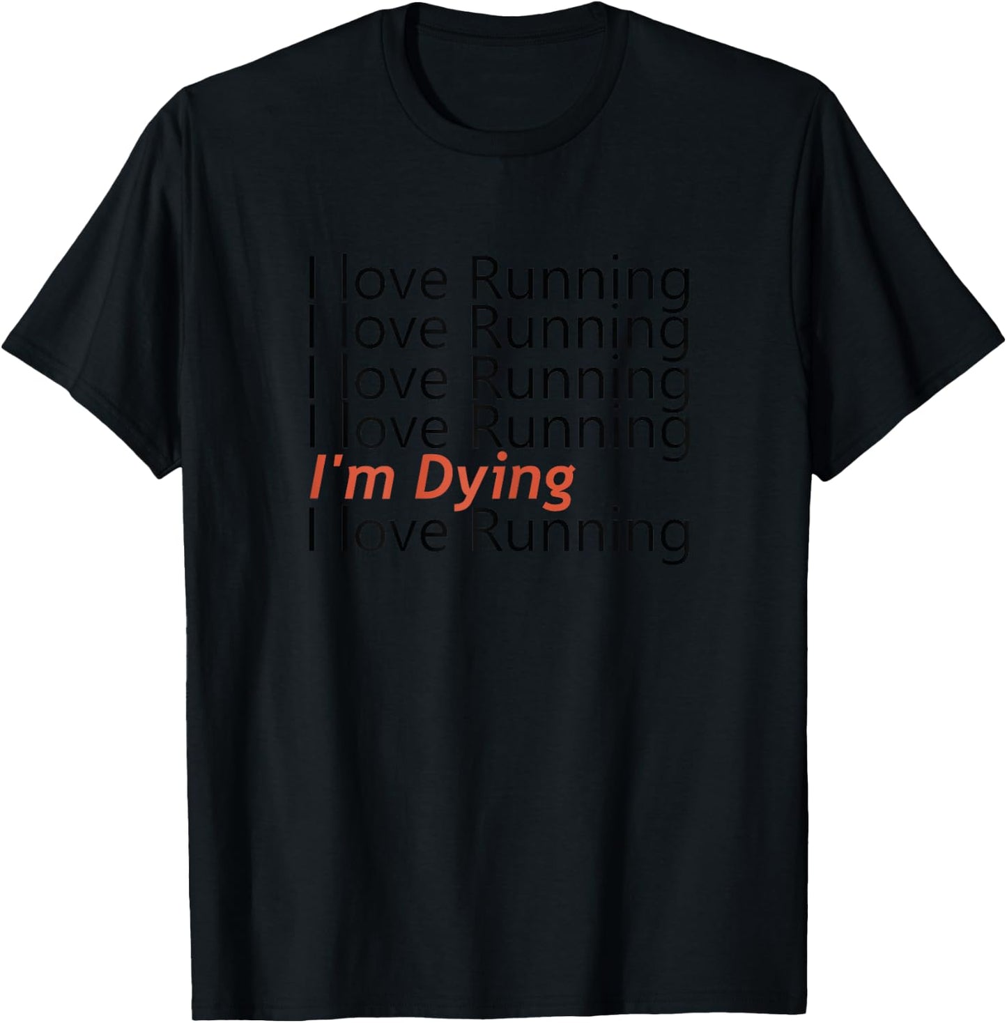 Cool Funny Running I Love Running T-Shirt - T-Shirt | Black