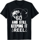 60th Birthday And Still Keeping It Reel Fishing T-Shirt - T-Shirt | Black