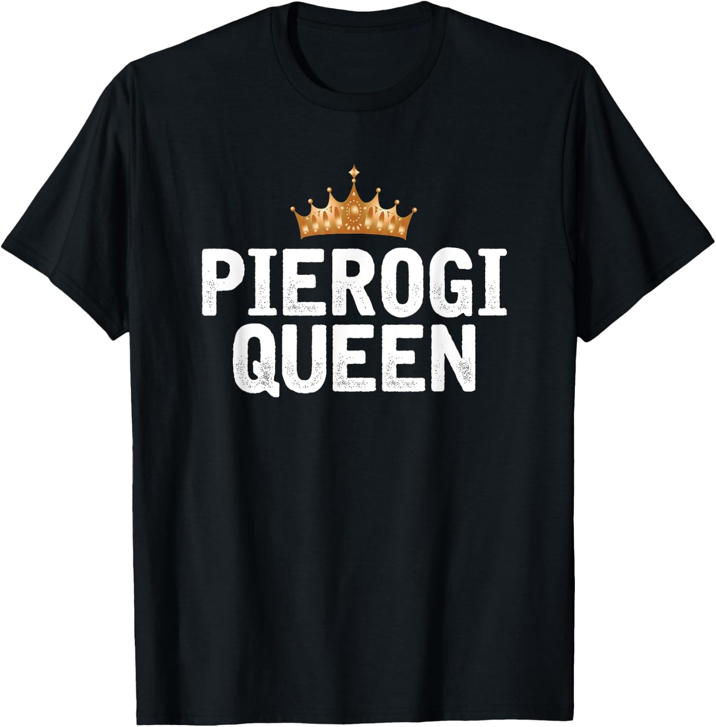 Pierogi Queen T-Shirt - T-Shirt | Black