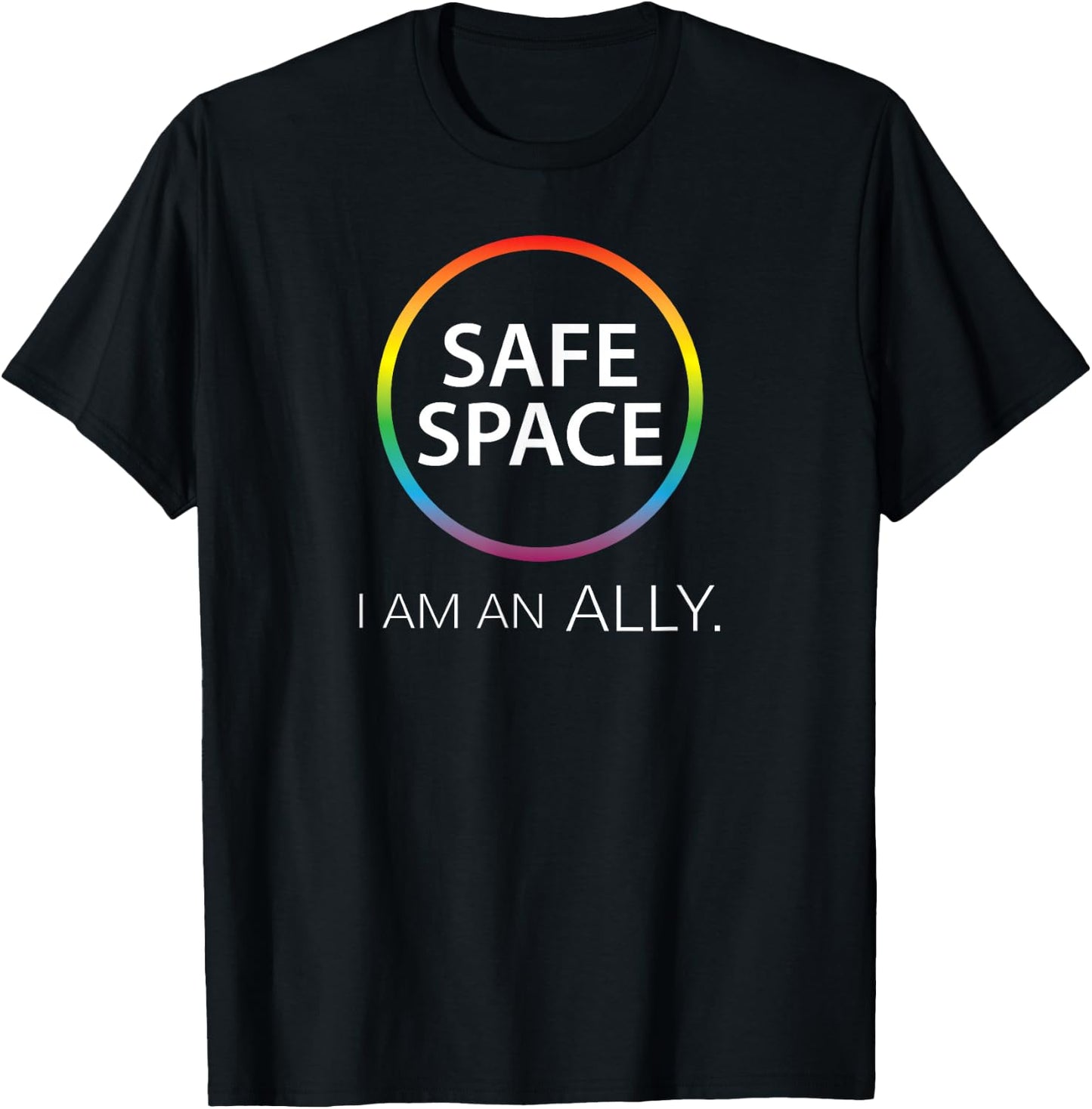 Safe Space I Am An Ally T-Shirt - T-Shirt | Black