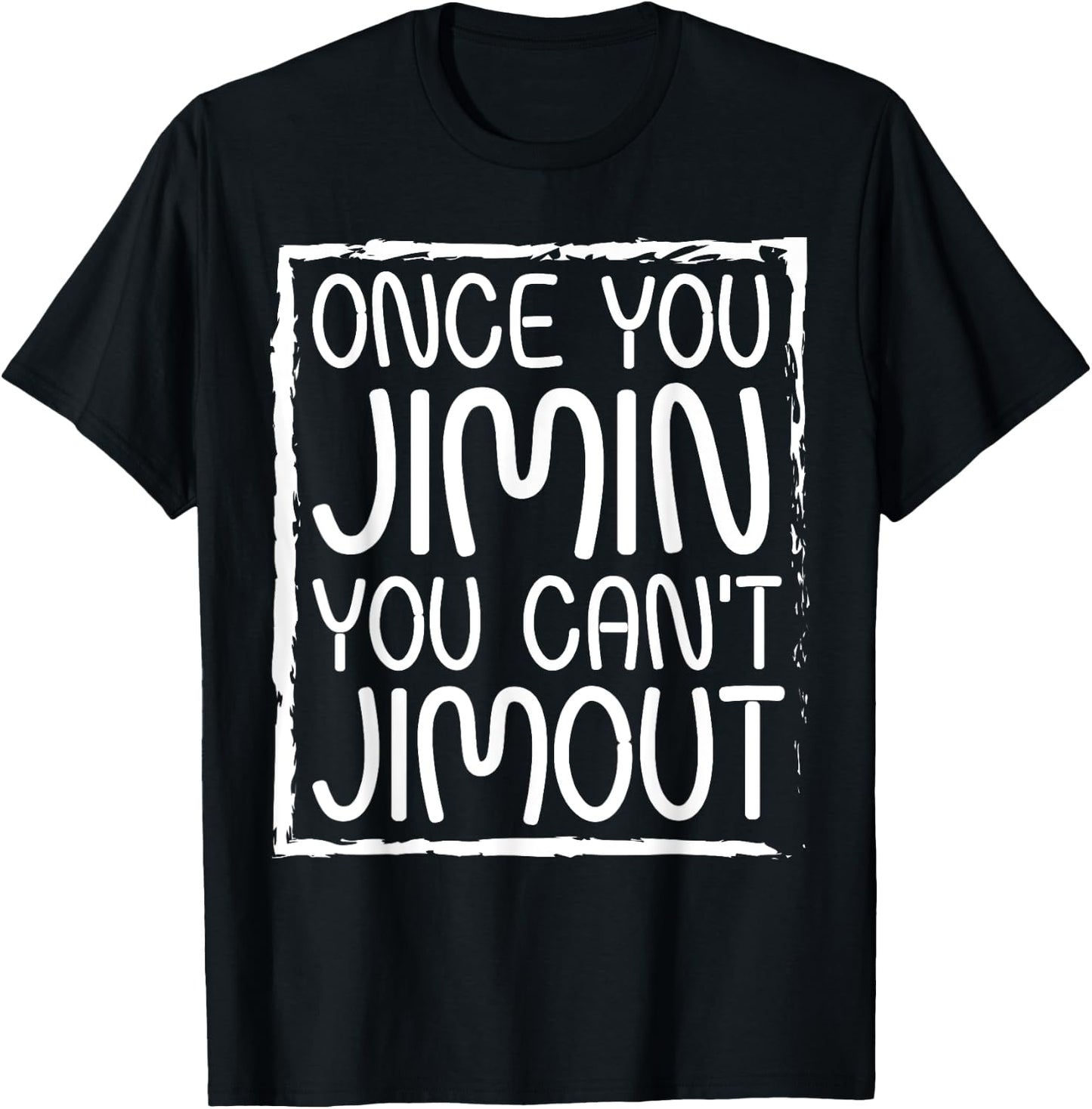 Once You Jimin You Can't Jimout Pun Funny Reggae Music T-Shirt - T-Shirt | Black