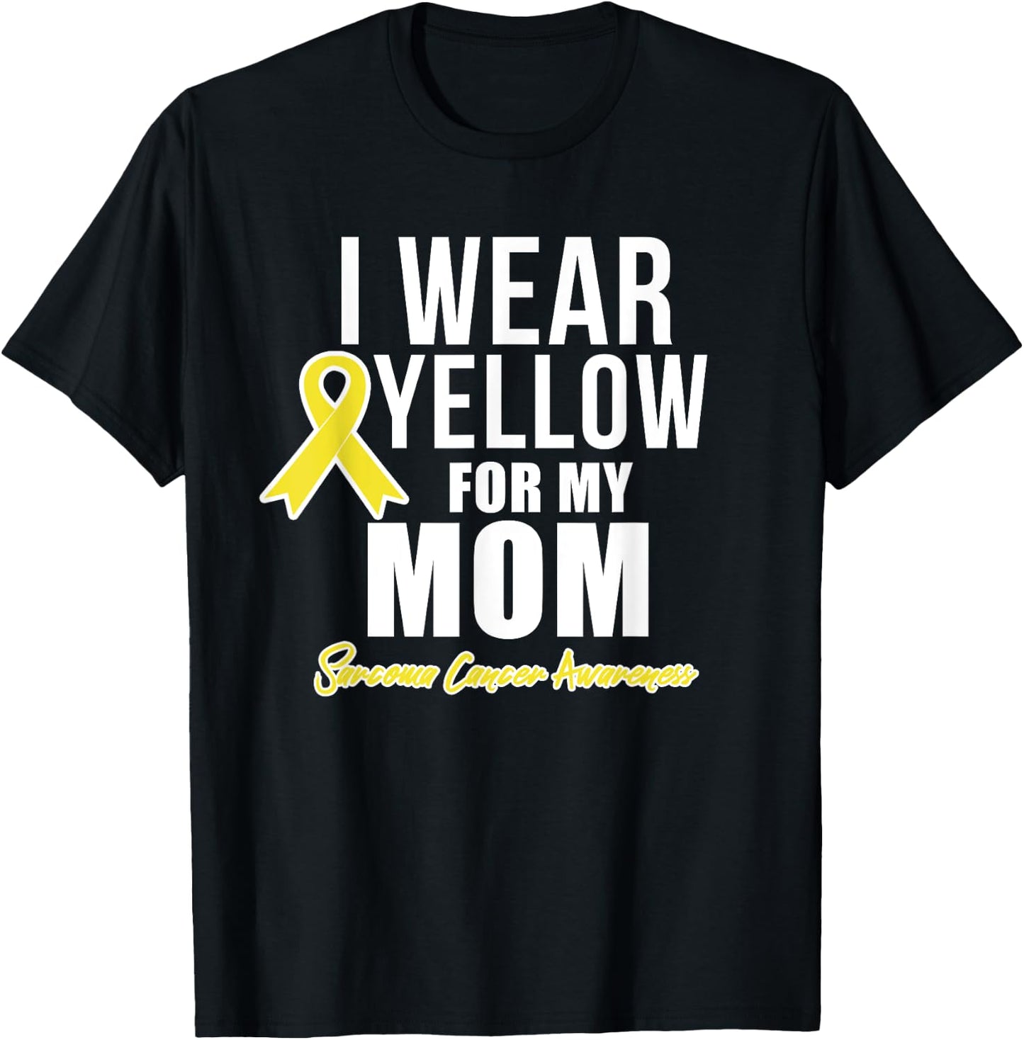 Sarcoma Cancer Shirt for mom Sarcoma Awareness Products T-Shirt - T-Shirt | Black