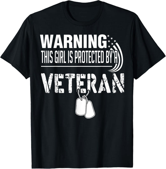 Warning This Girl Is Protected By A Veteran T-Shirt - T-Shirt | Black