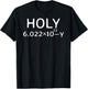 Holy Moley Avogadro Mole Carbon Funny Chemistry T-Shirt - T-Shirt | Black
