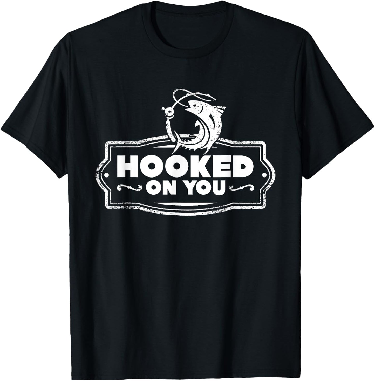 Hooked On you Fishing Gift , Woman & Kids T-Shirt - T-Shirt | Black