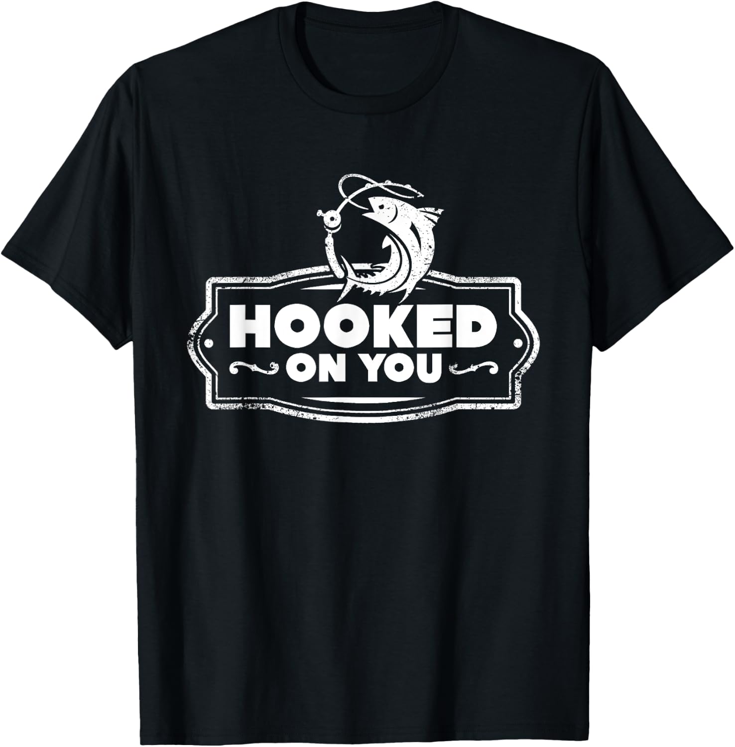 Hooked On you Fishing Gift , Woman & Kids T-Shirt - T-Shirt | Black