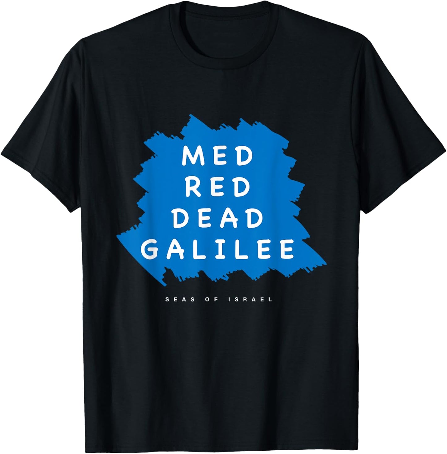 Med Red Dead Galilee Sea Israel T-Shirt - T-Shirt | Black