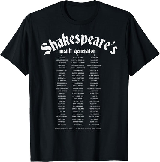 Shakespeare Insult Generator Literary Teacher Gift Men Women T-Shirt - T-Shirt | Black