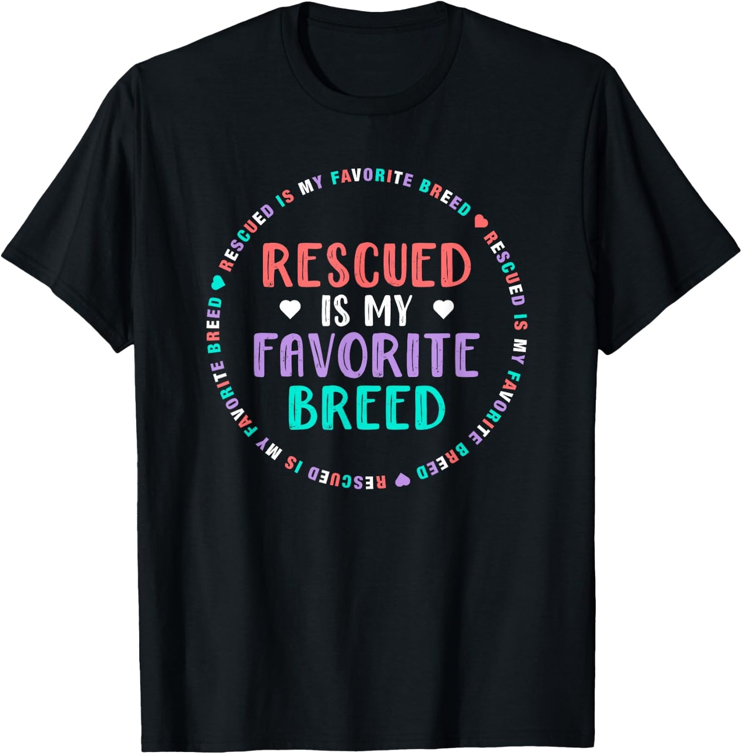Dog Rescue Gift Girls - Rescued Is My Favorite Breed T-Shirt - T-Shirt | Black