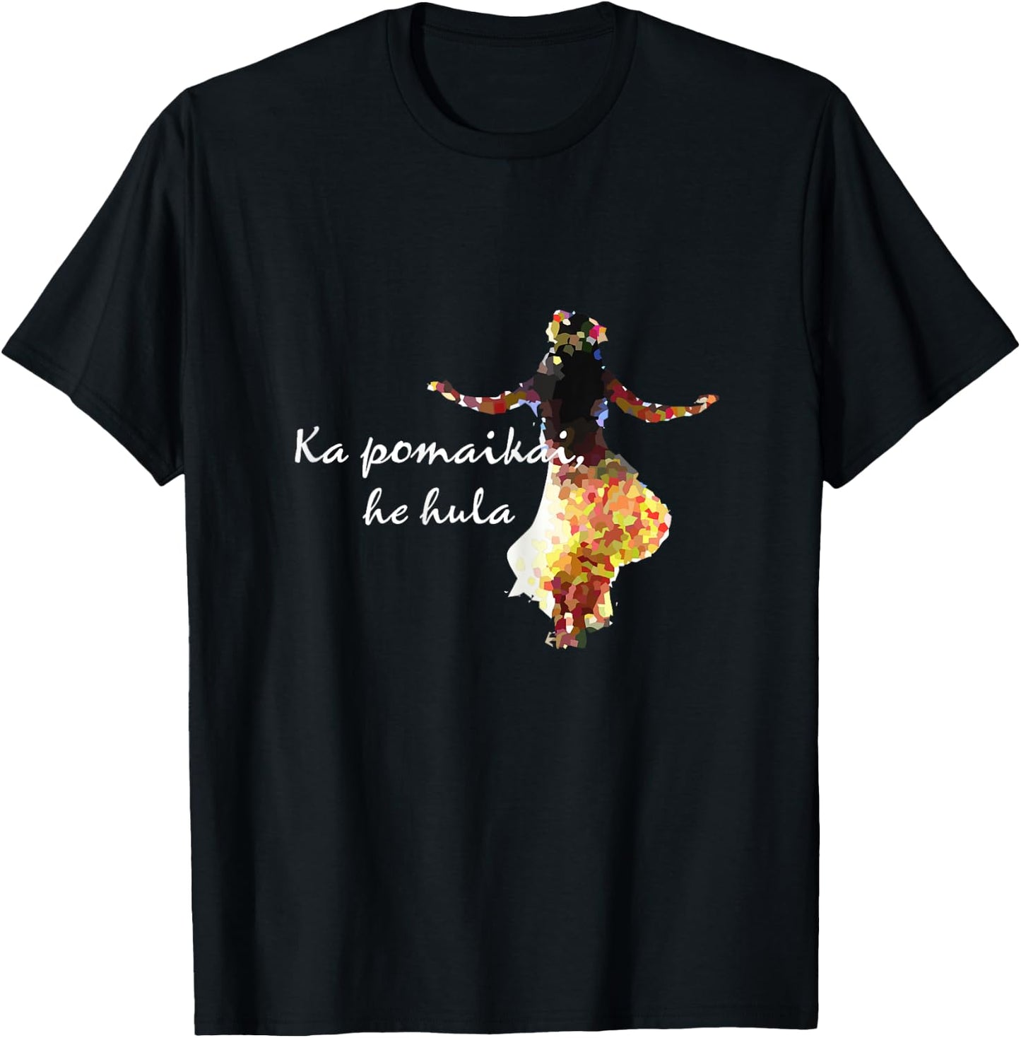 Happiness is Hula - Hawaiian Language for Hula Lovers T-Shirt - T-Shirt | Black