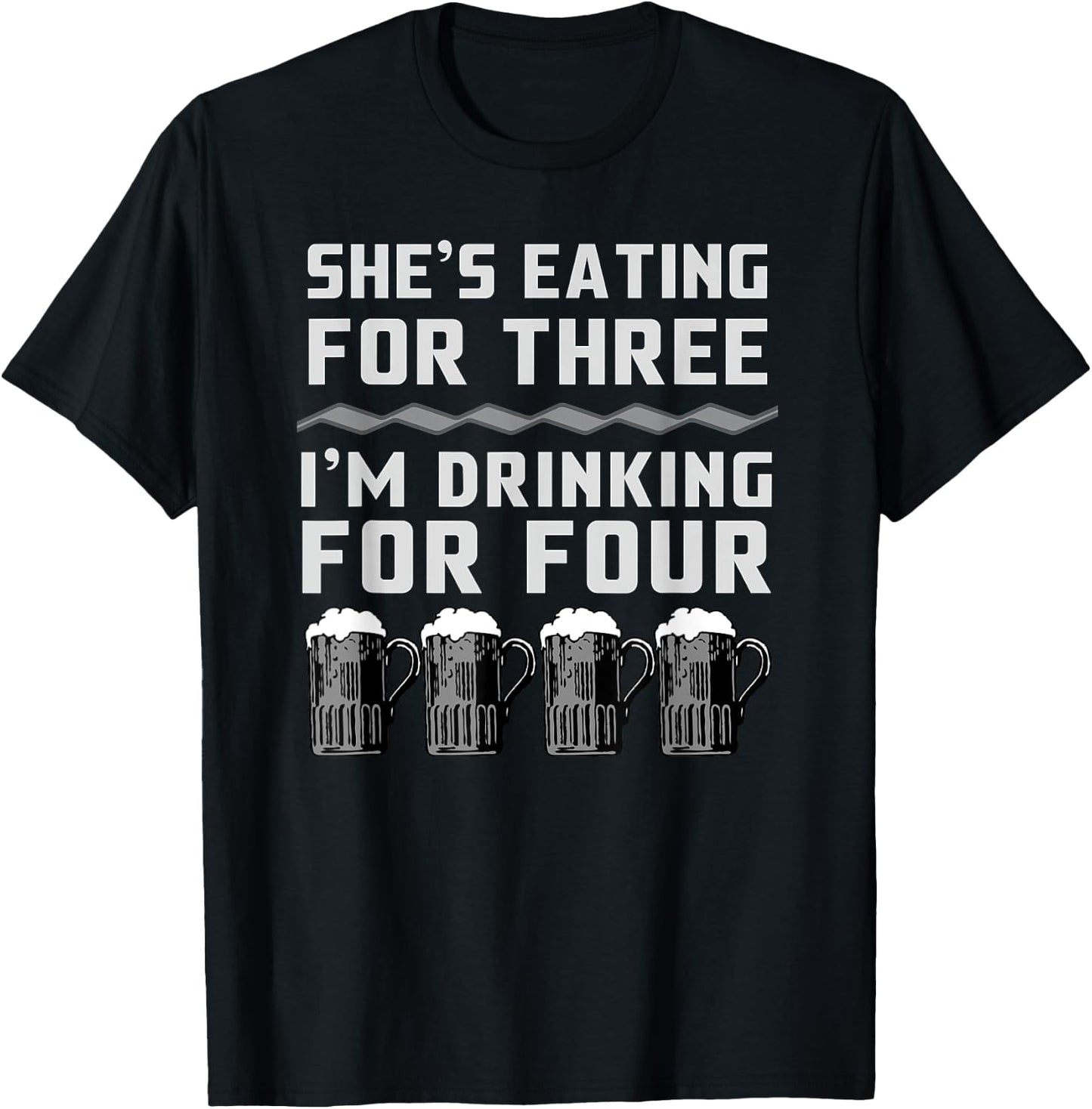 She's Eating For Three I'm Drinking For Four T-Shirt - T-Shirt | Black
