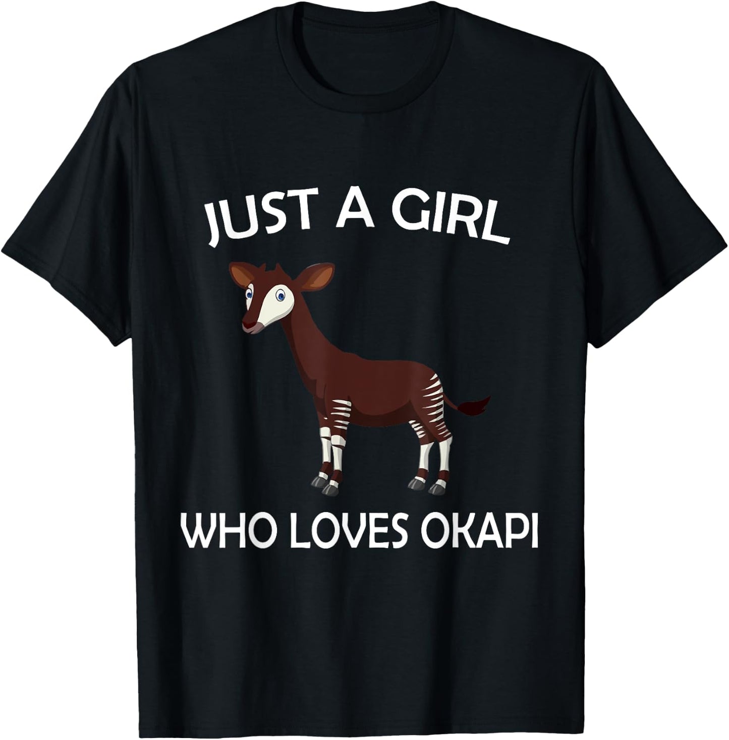 Cute Just A Girl Who Loves Okapi T-Shirt - T-Shirt | Black