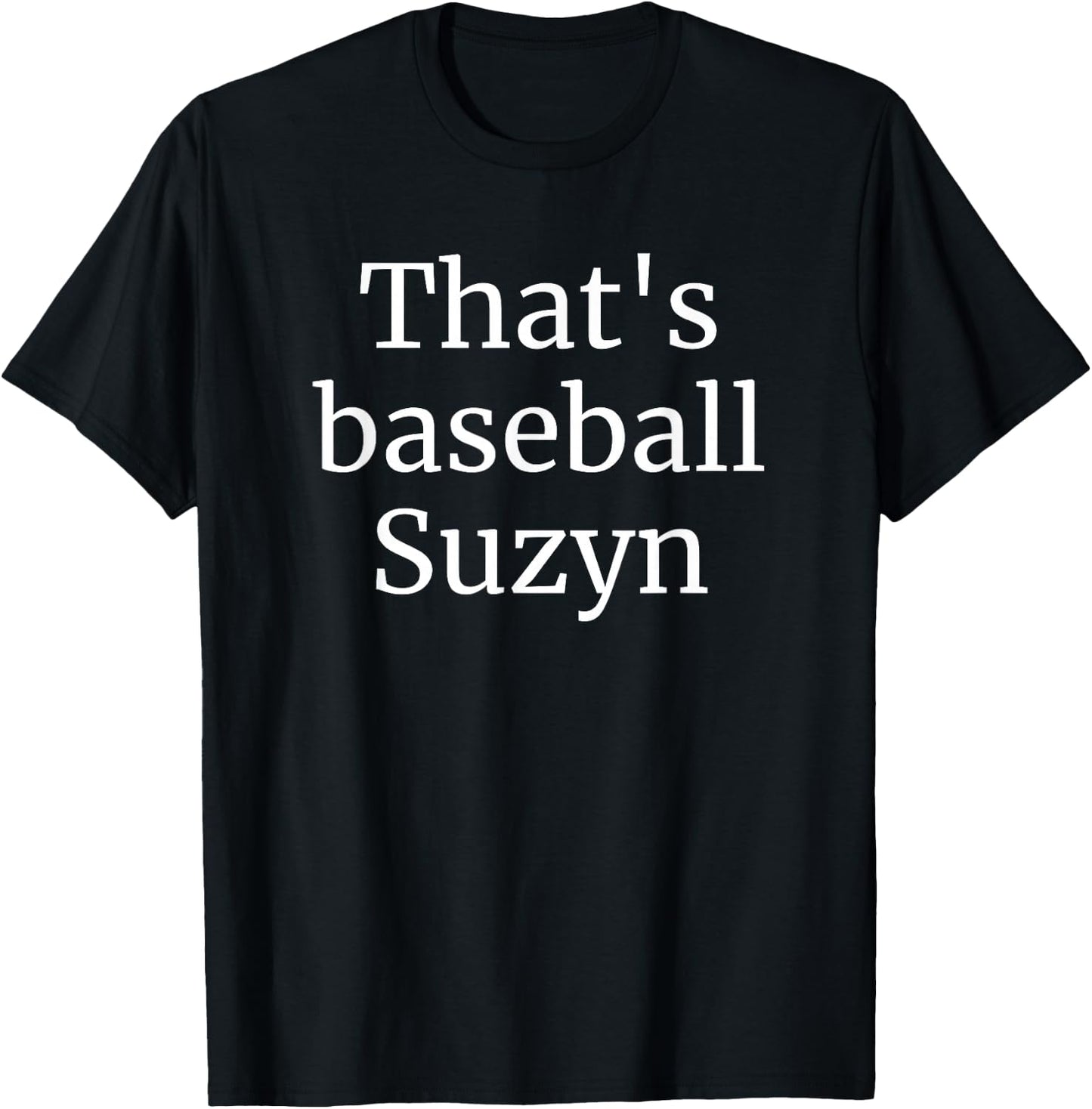 That's Baseball Suzyn New York T-Shirt - T-Shirt | Black