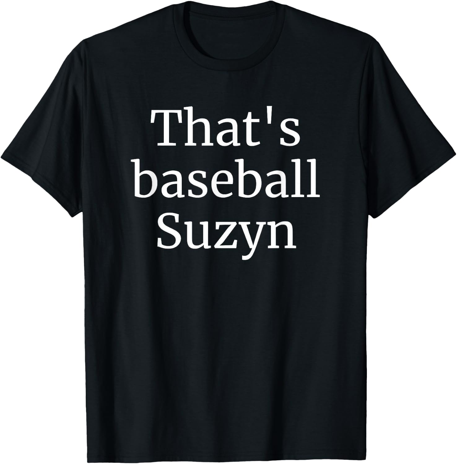 That's Baseball Suzyn New York T-Shirt - T-Shirt | Black
