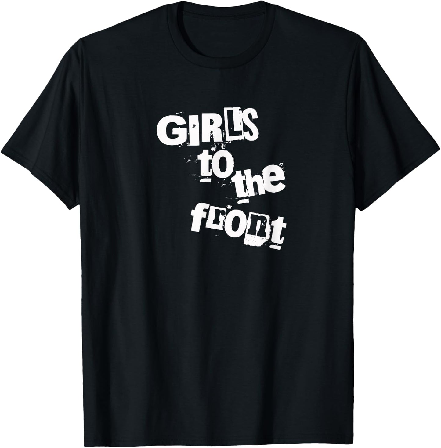 Girls To The Front Riot Grrrl Black T-Shirt - T-Shirt | Black