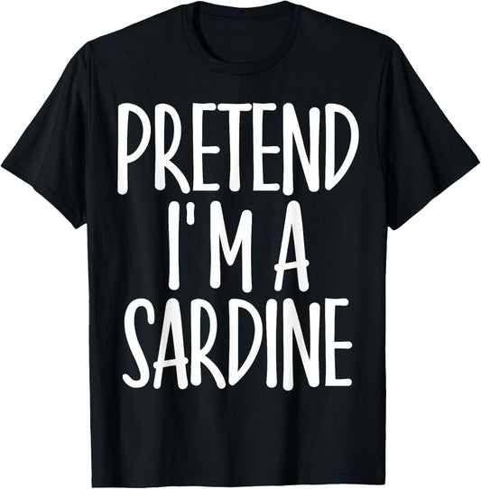 Easy Pretend I'm Sardine Costume Gift Halloween Fisherman T-Shirt - T-Shirt | Black