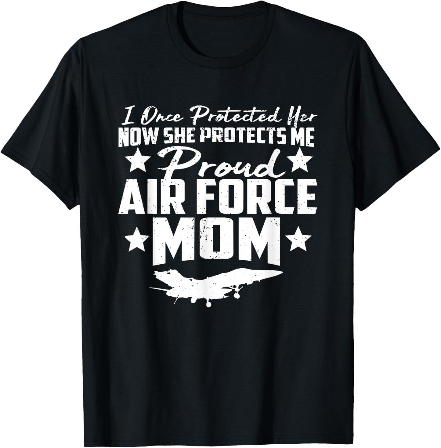 Proud AIR FORCE MOM Shirt - SHE PROTECTS ME Gifts T-Shirt - T-Shirt | Black
