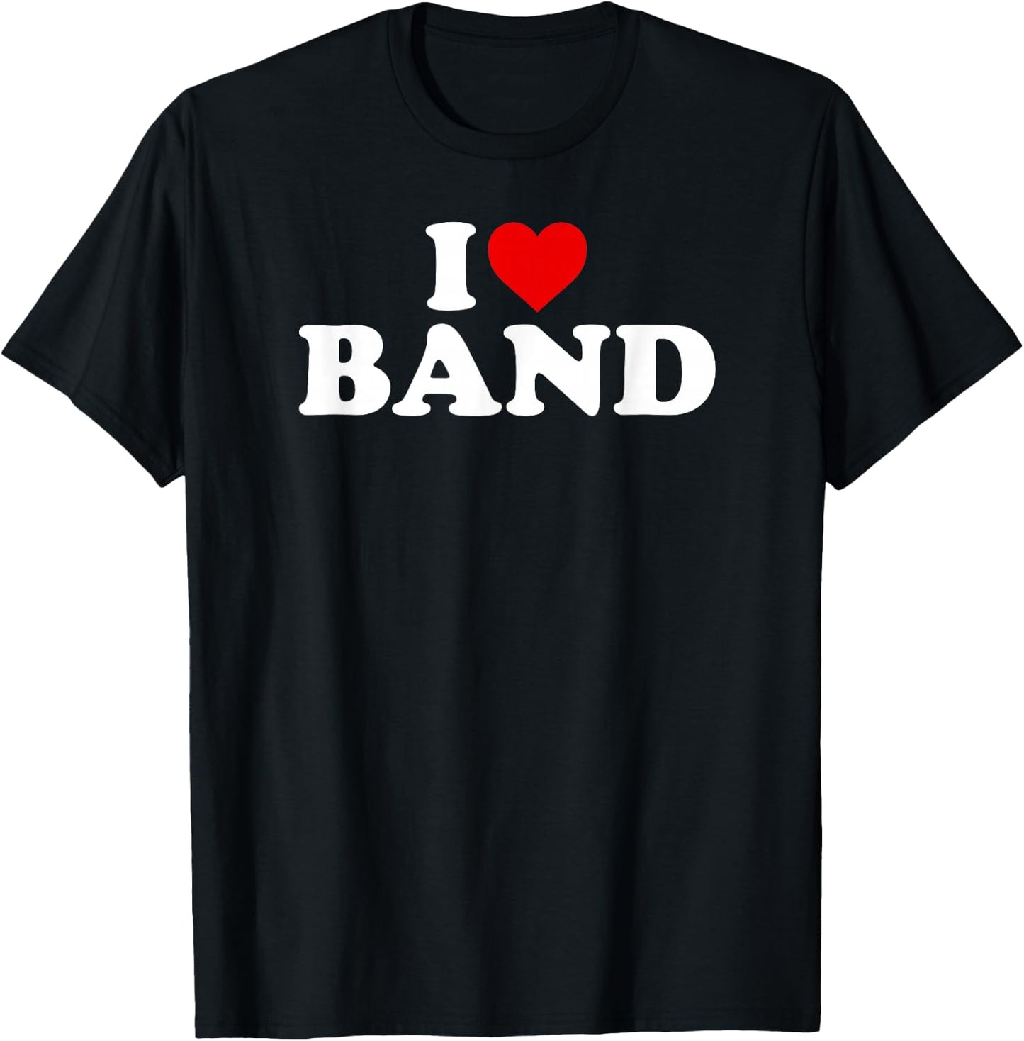 I Love Band - Heart T-Shirt - T-Shirt | Black
