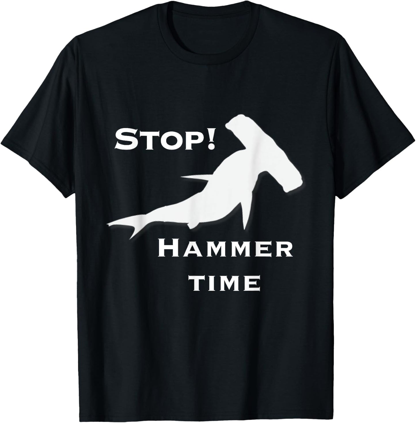 Stop Hammer Time Shark Shirt T-Shirt - T-Shirt | Black