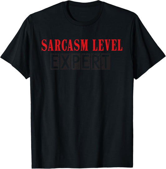 Sarcasm Level: Expert | Soft Touch T-Shirt - T-Shirt | Black