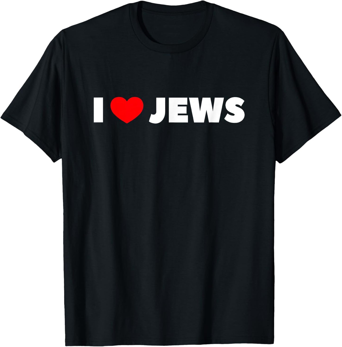 I Love (Heart) Jews T-Shirt - T-Shirt | Black