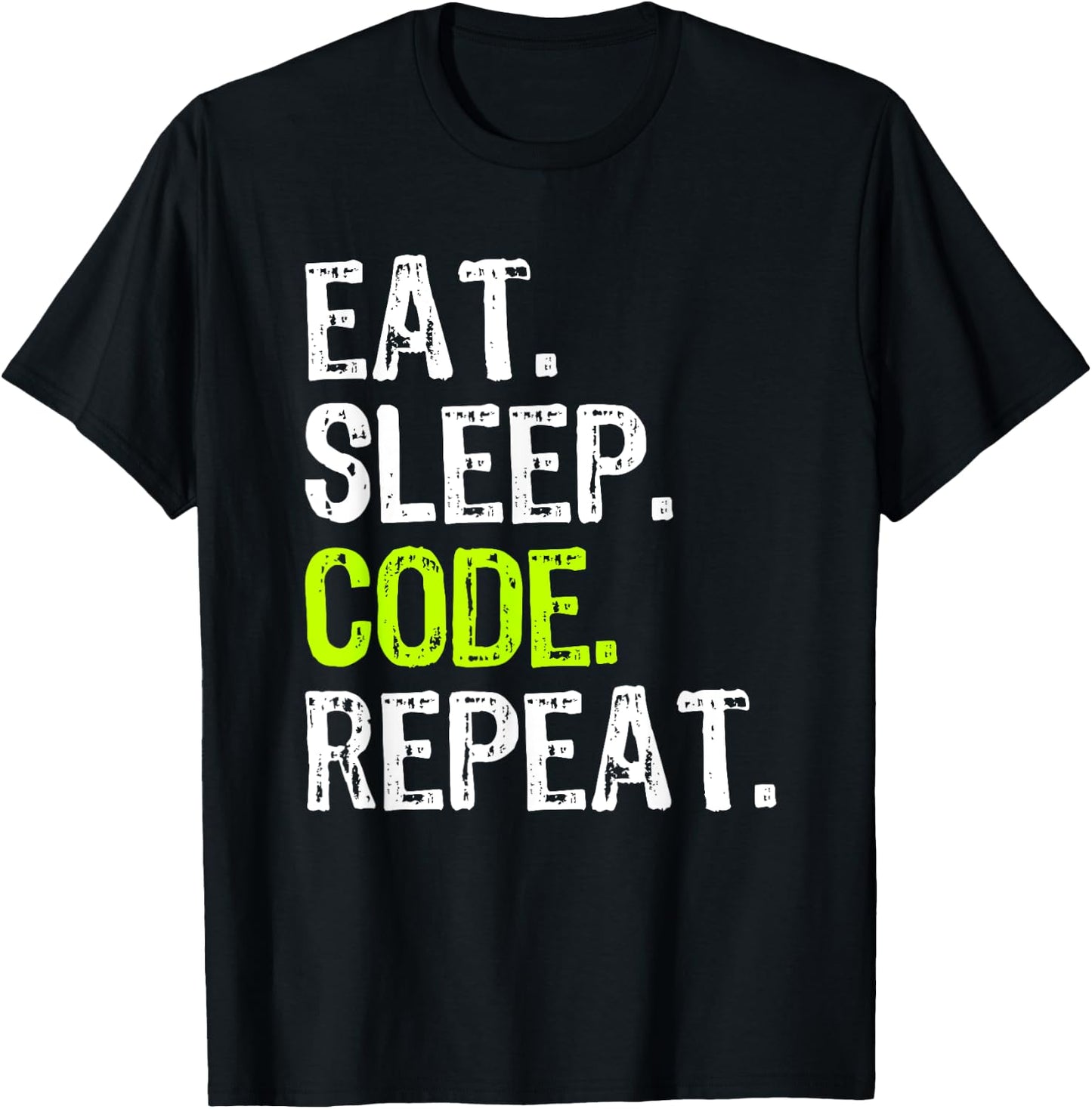 Eat Sleep Code Repeat Coding Coder Programmer Funny Cool T-Shirt - T-Shirt | Black