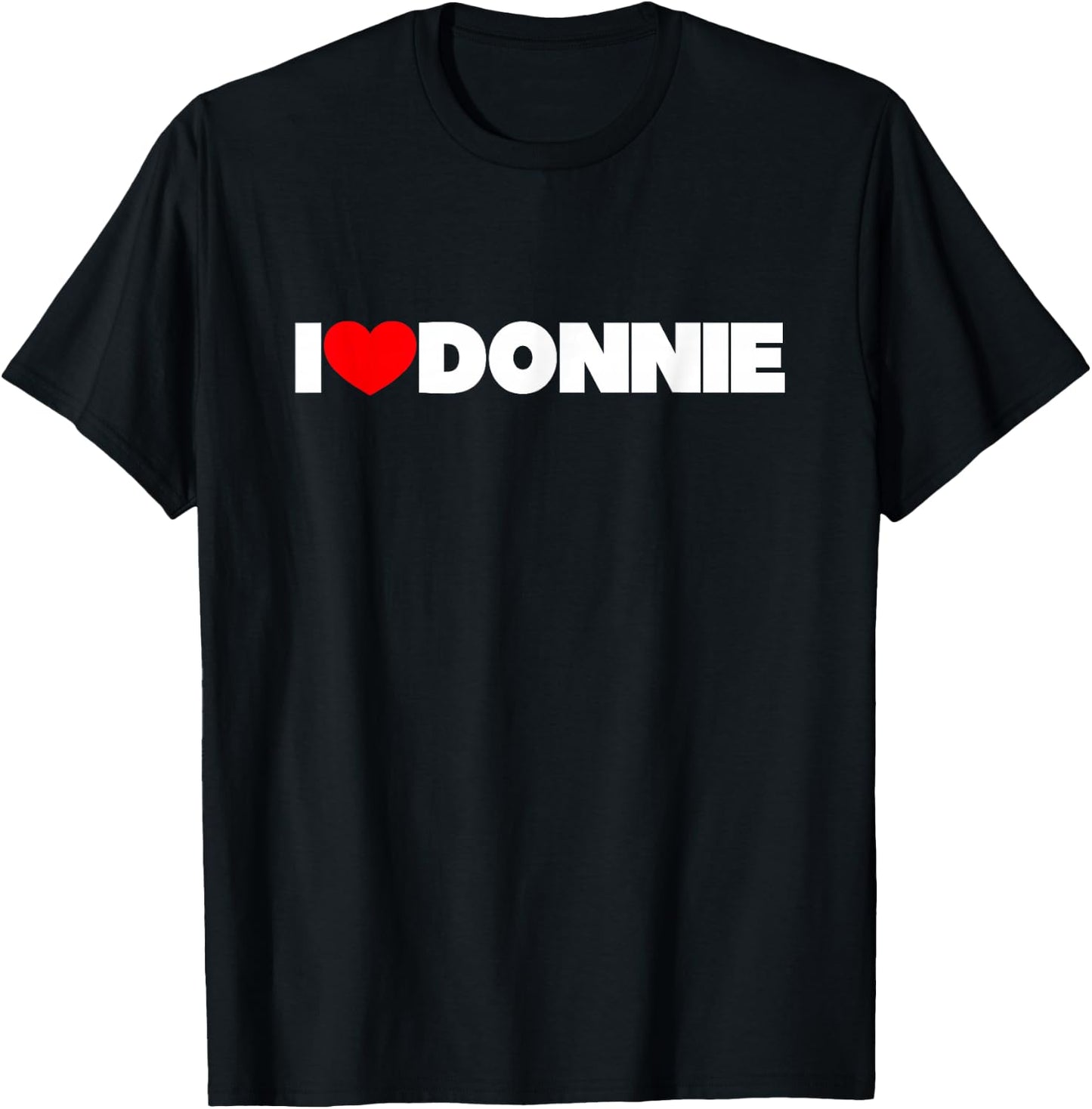 I Love (Heart) Donnie T-Shirt - T-Shirt | Black
