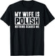 My Wife Is Polish Nothing Scares Me Family Matching T-Shirt - T-Shirt | Black