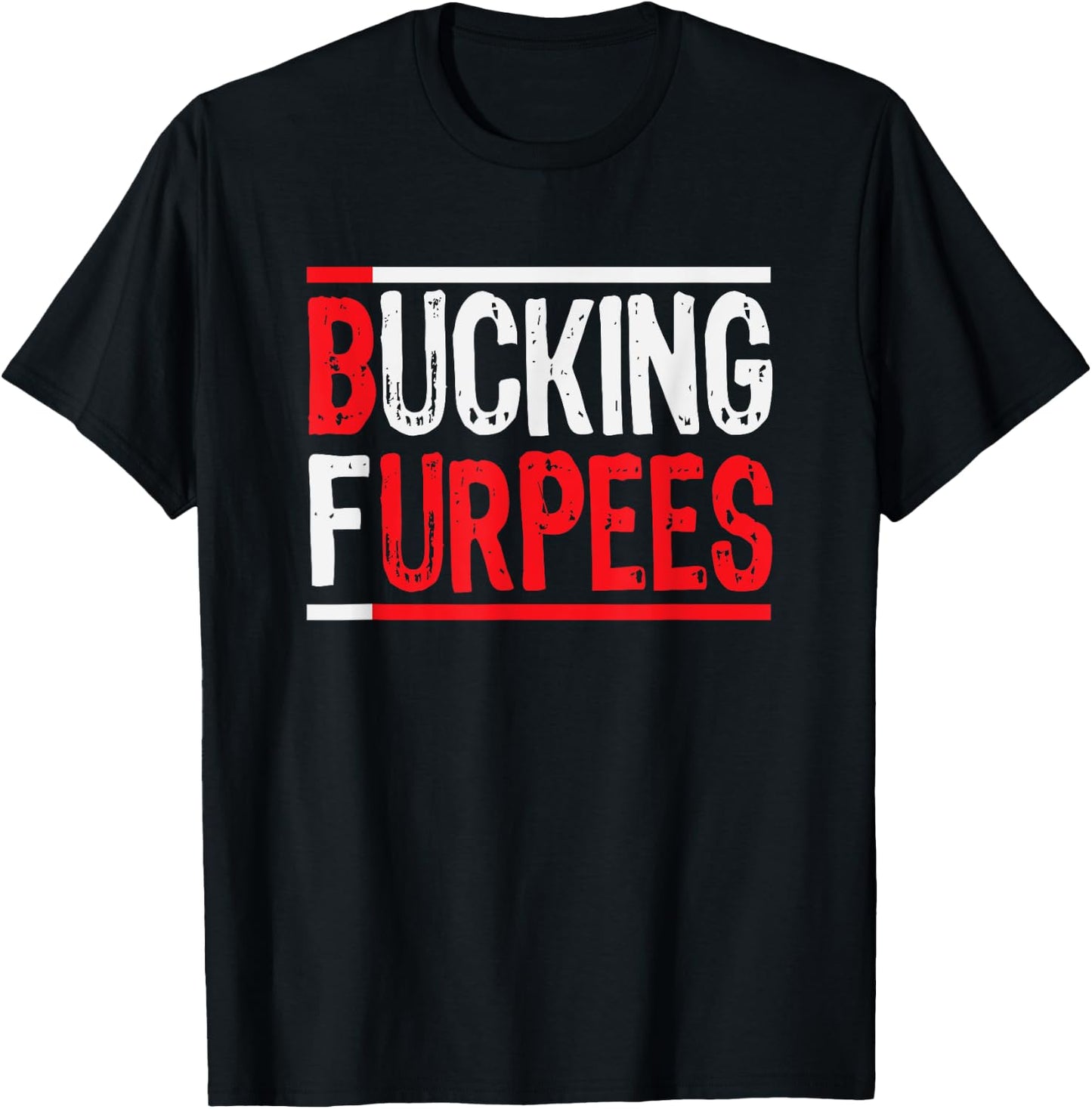 Bucking Furpees Burpees Workout Enthusiast Christmas Gift T-Shirt - T-Shirt | Black