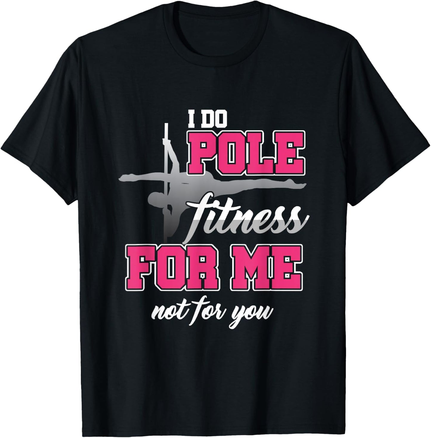 Stick Dancer Instructor Stick Dancer Do Pole Fitness Workout T-Shirt - T-Shirt | Black