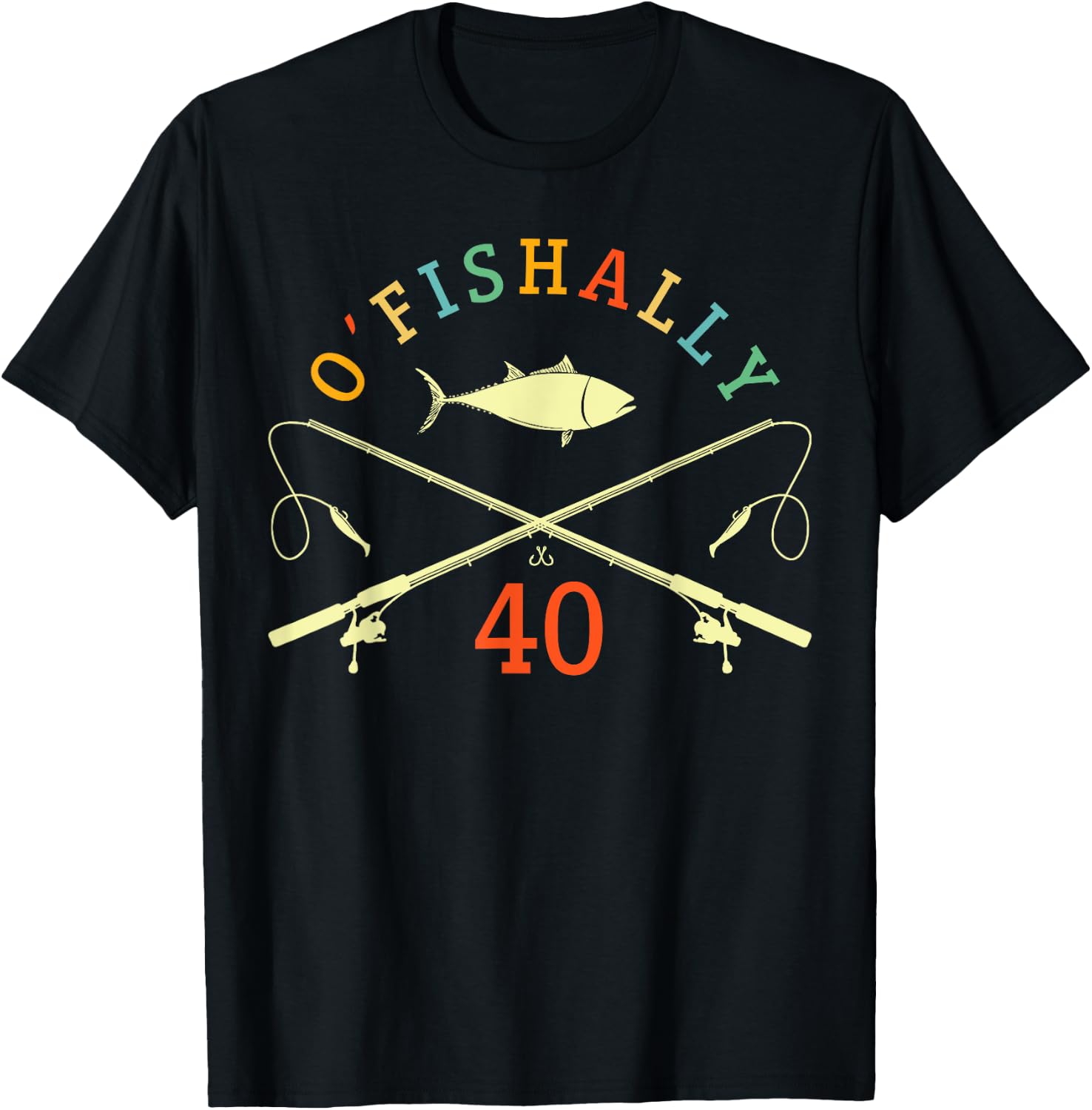 O-Fishally 40 Years Old Fisherman 40th Birthday Fishing T-Shirt - T-Shirt | Black