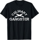 Koch Culinary Gangster Funny Cooking Gift T-Shirt - T-Shirt | Black