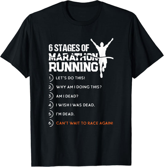 6 Stages Of Marathon Running Funny Runner Sport Lover Gift T-Shirt - T-Shirt | Black