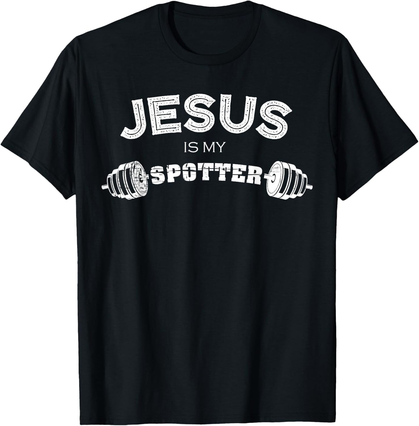 Jesus Is My Spotter | Funny Gym & Workout Christian Gifts T-Shirt - T-Shirt | Black
