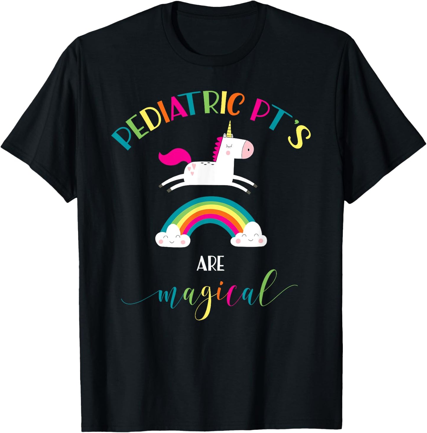Pediatric Physical Therapy Unicorn Shirt Magical PT PTA Gift T-Shirt - T-Shirt | Black