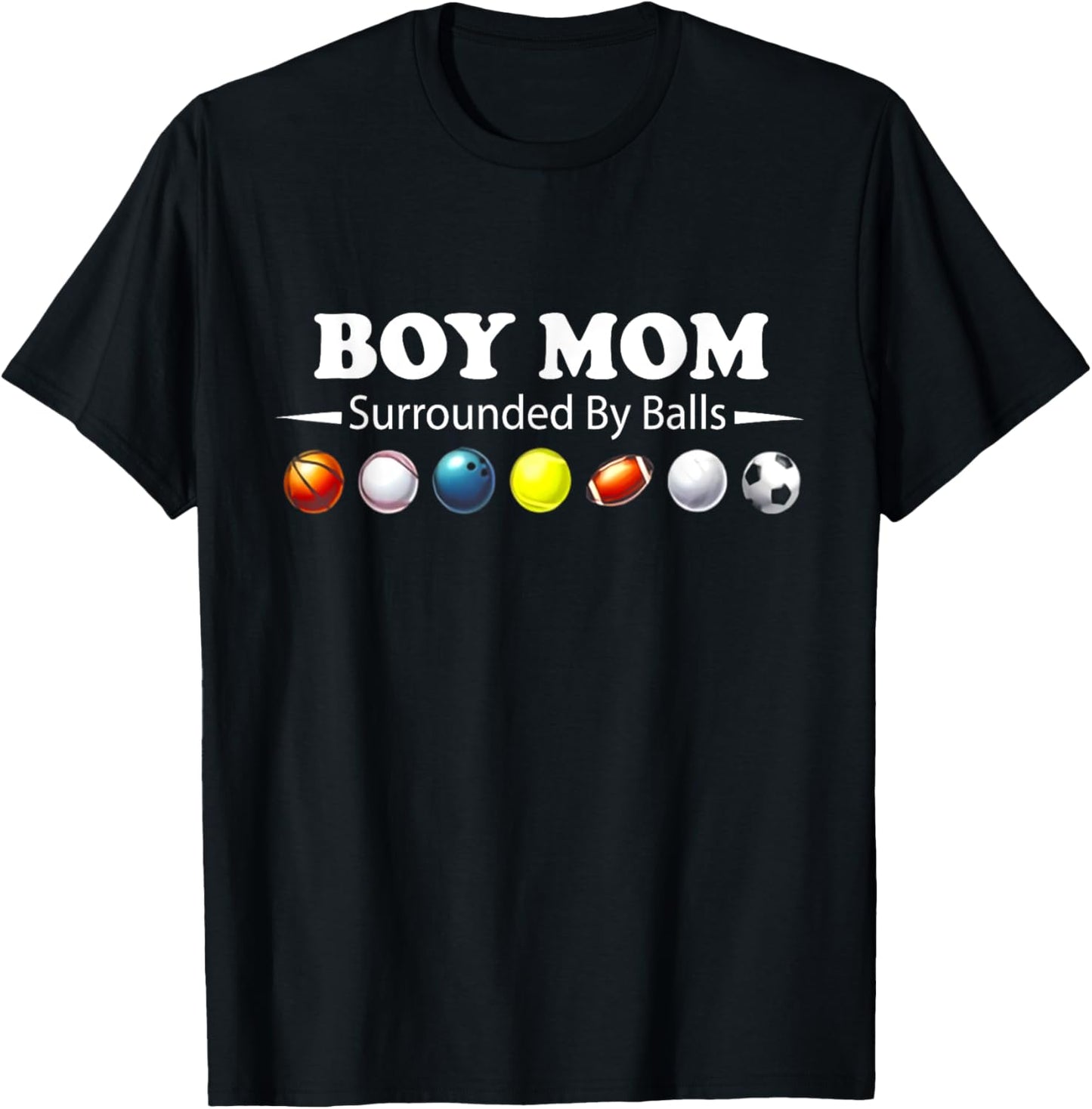 Boy Mom Surrounded By Balls T-Shirt - T-Shirt | Black