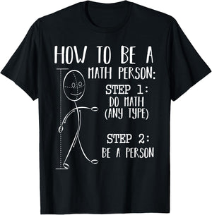 How To Be A Math Person Equation Calculation Lover Quotes T-Shirt - T-Shirt | Black