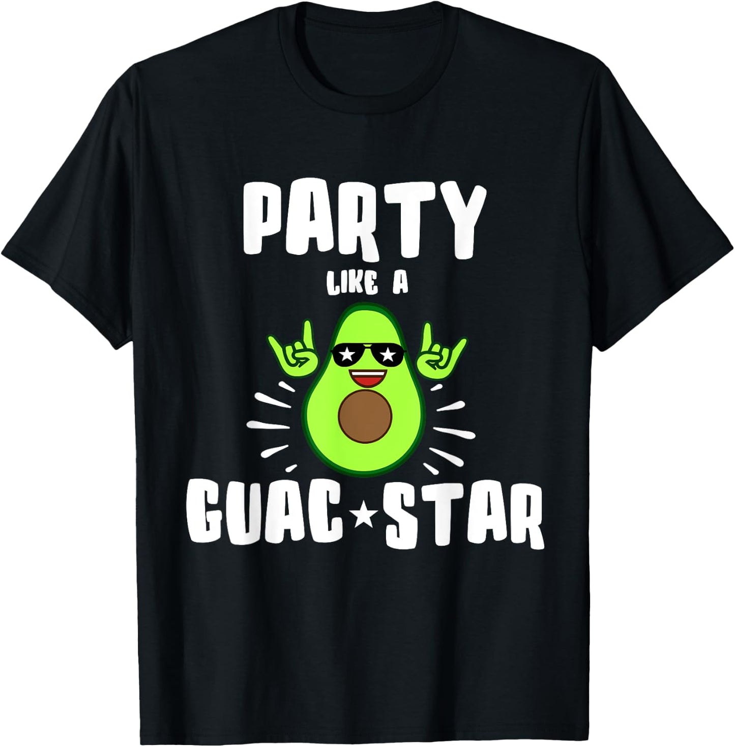 Party Like a Guac Star Shirt T-Shirt - T-Shirt | Black