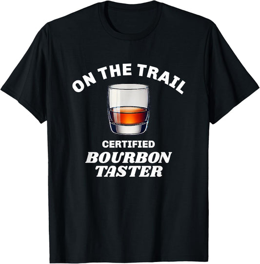 Bourbon Trail Bourbon Taster Kentucky Whiskey Enthusiast T-Shirt - T-Shirt | Black