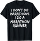 Funny Husband I Don't Do Marathons I Do a Marathon Runner T-Shirt - T-Shirt | Black