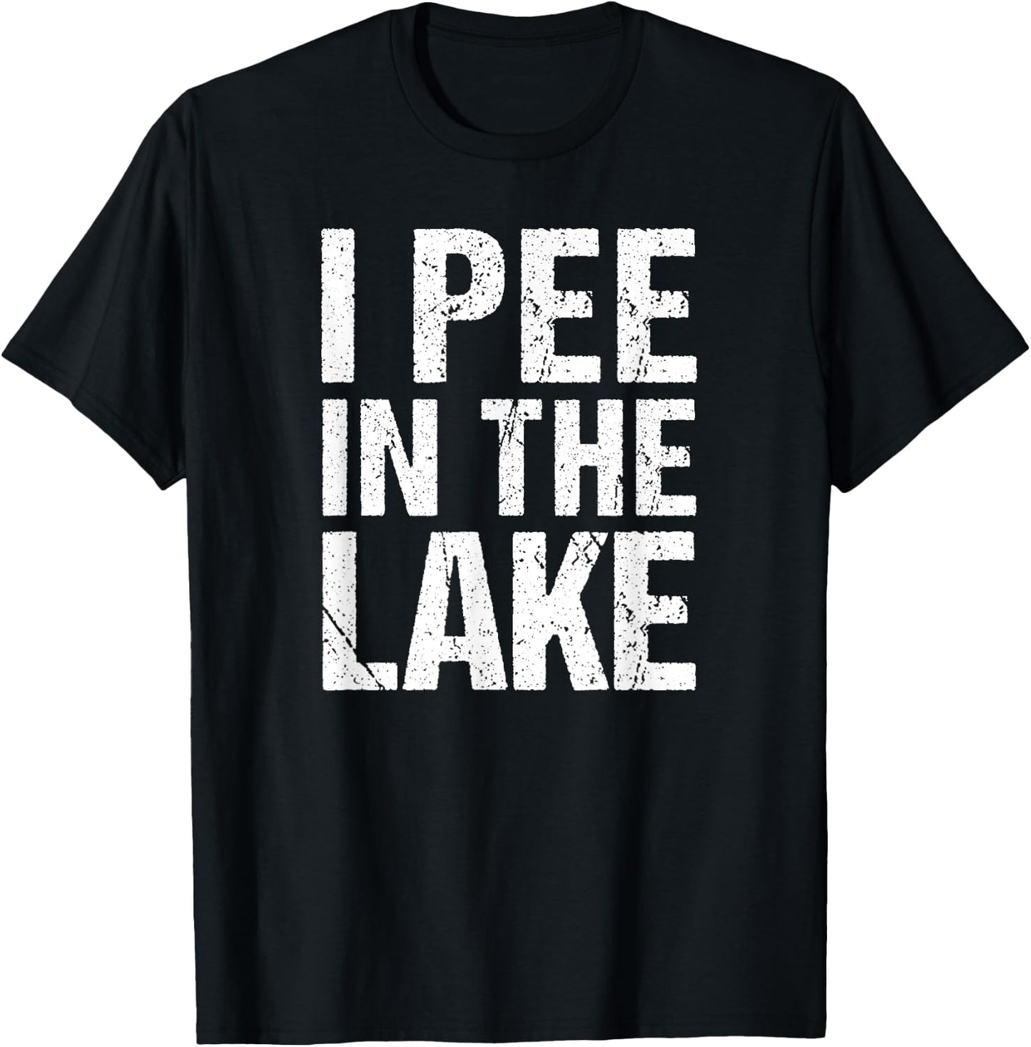 I Pee In The Lake Funny Summer Vacation T-Shirt - T-Shirt | Black