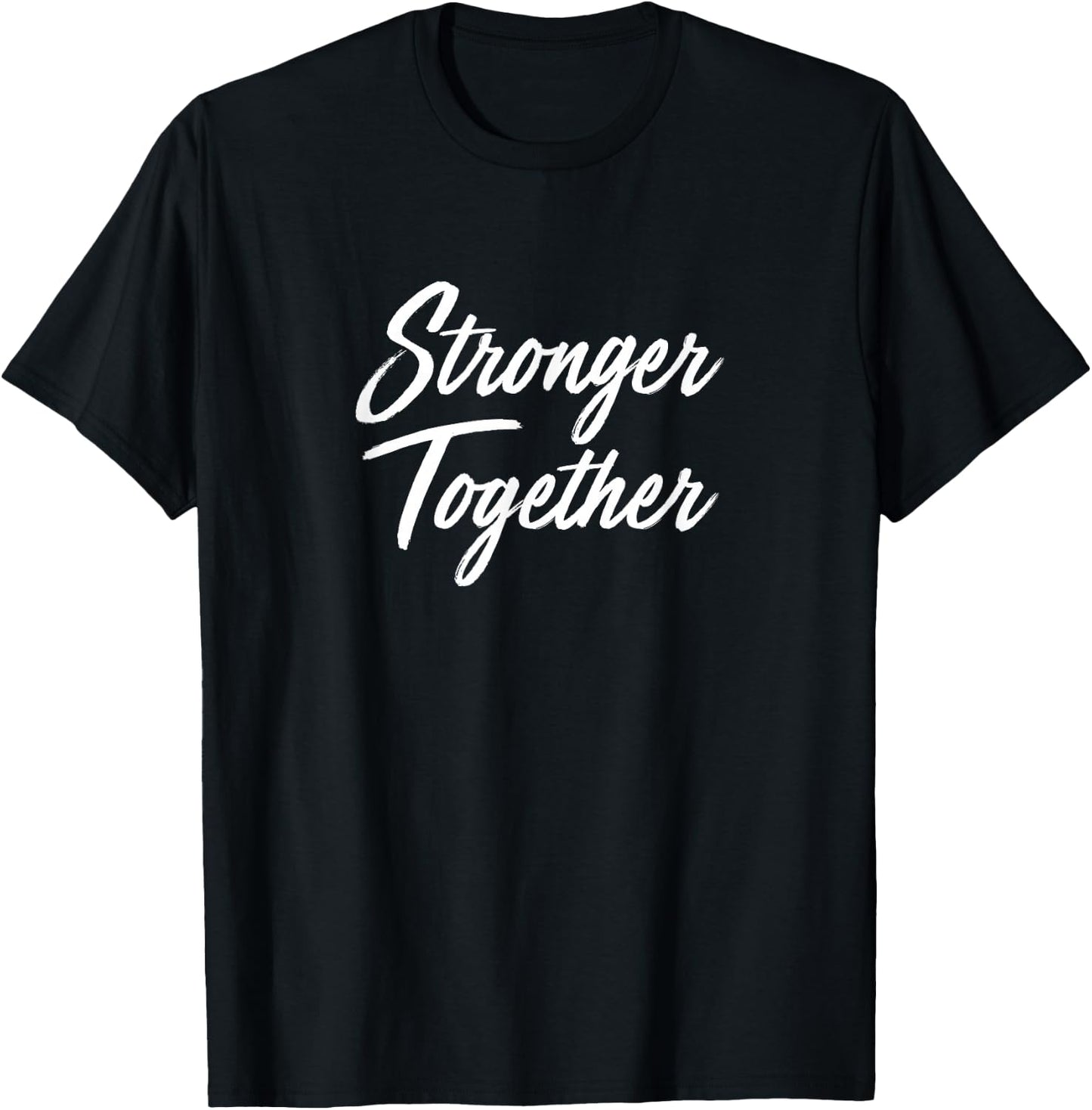 Stronger Together T-Shirt - T-Shirt | Black