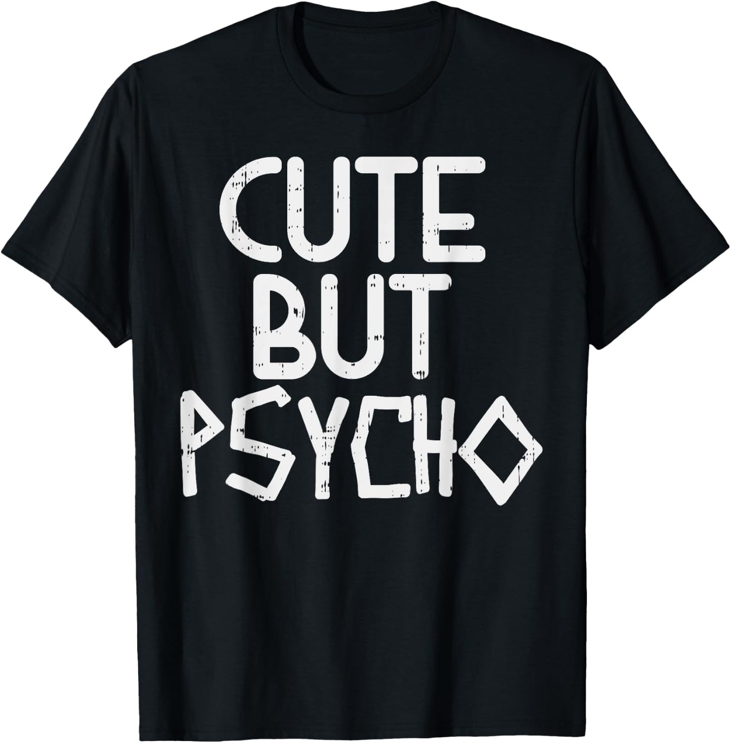 Cute But Psycho Slogan Funny Casual Workout Women Muscle T-Shirt - T-Shirt | Black