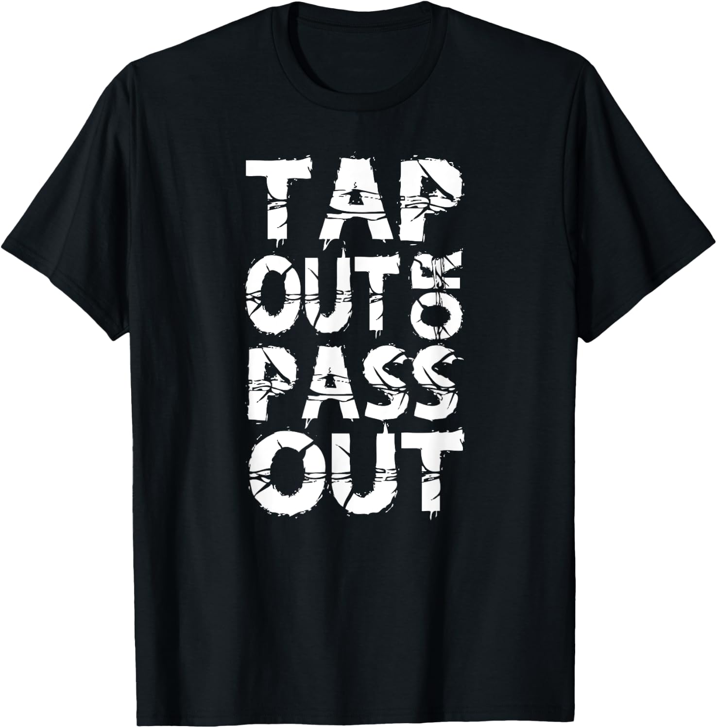 Tap Out or Pass Out | Brazilian Jiu Jitsu BJJ MMA T-Shirt - T-Shirt | Black