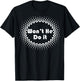Won't He Do It Circle T Shirt T-Shirt - T-Shirt | Black