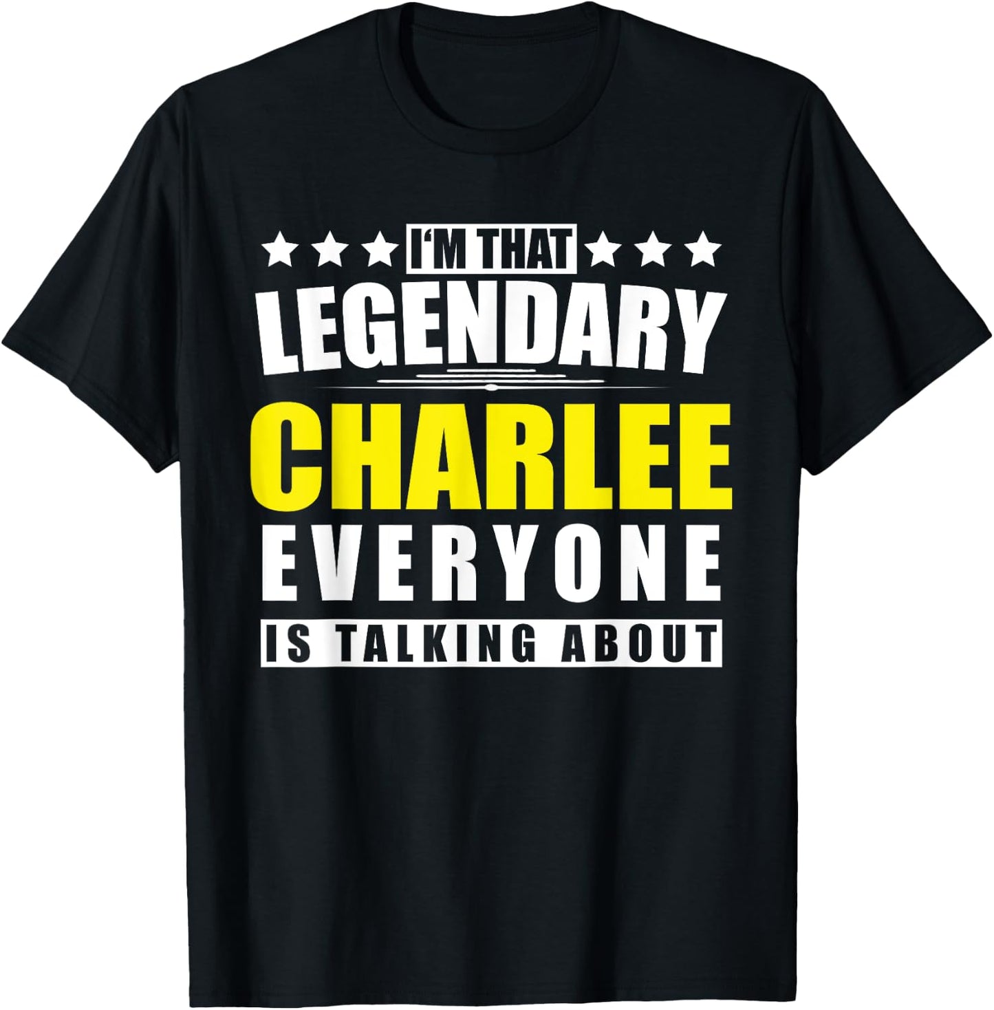 Name Charlee First Name Gifts - Funny Personalized Gift T-Shirt - T-Shirt | Black